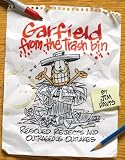 Garfield from the Trash Bin: Rescued Rejects & Outrageous Outtakes