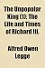The Unpopular King (1); The Life and Times of Richard III.
