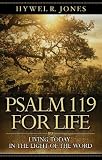 Psalm 119 for life : living today in the light of the word