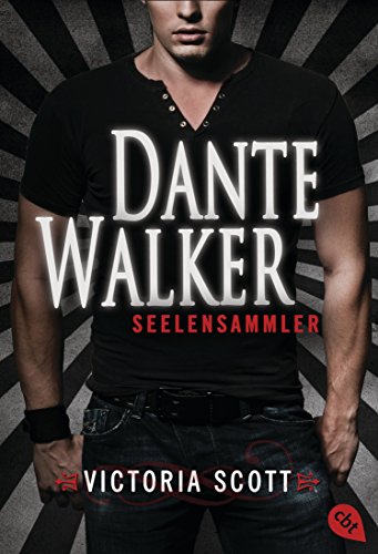 Dante Walker - Seelensammler (Die Dante Walker-Romane 1) (German Edition)