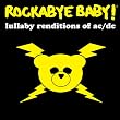 Ac/Dc Lullaby Renditions
