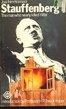 Stauffenberg : the life and death of an officer, 15th November 1907-20th July 1944