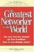 The Greatest Networker in the World