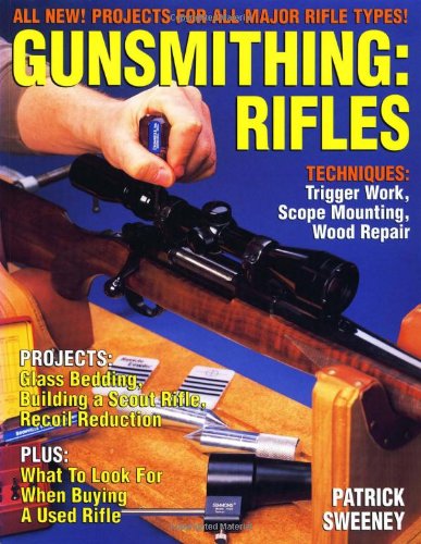 Gunsmithing:  Rifles