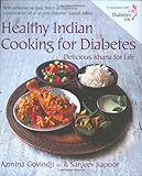 Healthy Indian cooking for diabetes : delicious khana for life