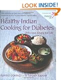 Healthy Indian Cooking for Diabetes: Delicious Khana for Life: In Association with Diabetes UK