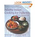Healthy Indian Cooking for Diabetes: Delicious Khana for Life: In Association with Diabetes UK