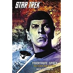 Star Trek - The Original Series 2: Feuertaufe: Spock - Das Feuer und die Rose