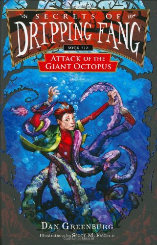 Secrets of Dripping Fang, Book Six: Attack of the Giant Octopus