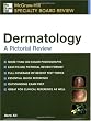 Dermatology: A Pictorial Review