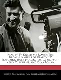 Reality TV Killed My Family: The Broken Families of Reality TV featuring Hulk Hogan, Jessica Simpson, Kelly Osbourne, and Dina Lohan