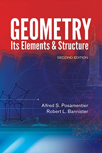 Geometry, Its Elements and Structure: Second Edition (Dover Books on Mathematics)