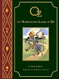 L. Frank Baum's OZ: The Marvelous Land of Oz (L Frank Baum's OZ)