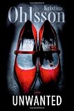 Unwanted: A Novel