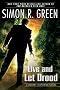 Live and Let Drood: A Secret Histories Novel