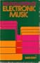 The Evolution of Electronic Music