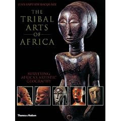 The Tribal Arts of Africa: Surveying Africa's Artistic Geography
