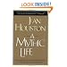 A Mythic Life: Learning to Live our Greater Story