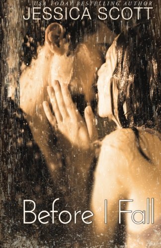 Before I Fall (Falling) (Volume 1) by Scott, Jessica (2015) Paperback