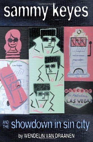 By Wendelin Van Draanen Sammy Keyes and the Showdown in Sin City [Hardcover]