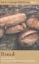 Bread (River Cottage Handbook 3)
