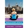 Breathing Space: Twelve Lessons for the Modern Woman