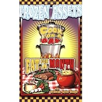 Frozen Assets: How to Cook for a Day and Eat for a Month