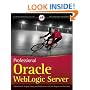 Professional Oracle WebLogic Server (Wrox Programmer to Programmer)