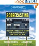 Scorecasting: The Hidden Influences B...