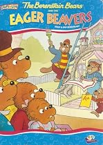 The Berenstain Bears and the Eager Beavers (Comes to Life)