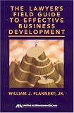 The Lawyer's Field Guide to Effective Business Development