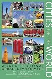 Cities of the World: World Regional Urban Development