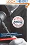 Running for Judge: The Rising Political, Financial, and Legal Stakes of Judicial Elections