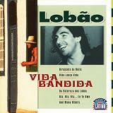 Lob&Atilde;�&Acirc;&pound;o Vida Bandida