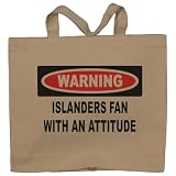 Warning: Islanders Fan with an attitude Totebag (Cotton Tote / Bag)