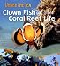 Book Clown Fish and Other Coral Reef Life (Under the Sea)
