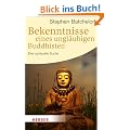 Bekenntnisse eines ungl�ubigen Buddhisten: Eine spirituelle Suche (HERDER spektrum)