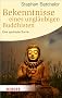 Bekenntnisse eines ungl�ubigen Buddhisten: Eine spirituelle Suche (HERDER spektrum)