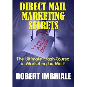 Direct Mail Marketing Secrets by Robert Imbriale and Richard Imbriale