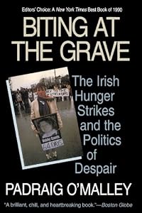 Image of Biting at the Grave: The Irish Hunger Strikes and the Politics of Despair