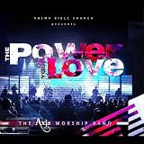 Axis Worship Band, The The Power of Your Love