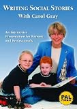 Writing Social Stories with Carol Gray