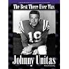Johnny Unitas: The Best There Ever Was