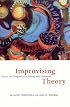 Improvising Theory: Process and Temporality in Ethnographic Fieldwork