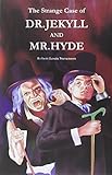 The strange case of Dr. Jekyll and Mr. Hyde