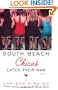 South Beach Chicas Catch Their Man