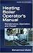 Heating Boiler Operators  Manual: Maintenance, Operation, and Repair