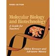Molecular Biology and Biotechnology: A Guide for Teachers by Helen Kreuzer and Adrianne, Ph.D. Massey