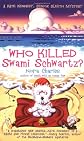 Who Killed Swami Schwartz? (Senior Sleuth Mystery Series)