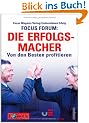 FOCUS FORUM: Die Erfolgsmacher: Von den Besten profitieren